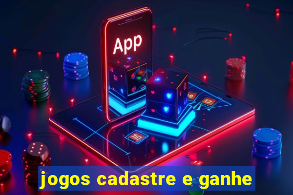 jogos cadastre e ganhe